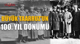 Büyük Taarruz'un 100. yıl dönümü